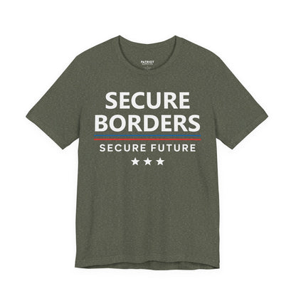 Secure Borders T-Shirt - Immigration Control Statement Tee | Conservative Border Security Apparel - Patriot Supply Co.