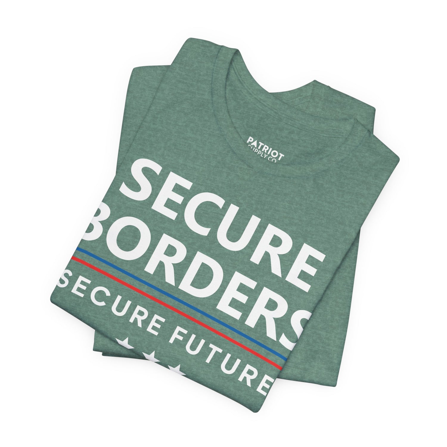 Secure Borders T-Shirt - Immigration Control Statement Tee | Conservative Border Security Apparel - Patriot Supply Co.