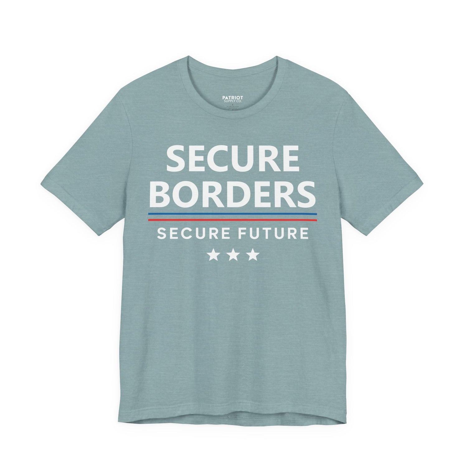 Secure Borders T-Shirt - Immigration Control Statement Tee | Conservative Border Security Apparel - Patriot Supply Co.