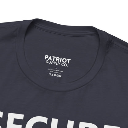 Secure Borders T-Shirt - Immigration Control Statement Tee | Conservative Border Security Apparel - Patriot Supply Co.