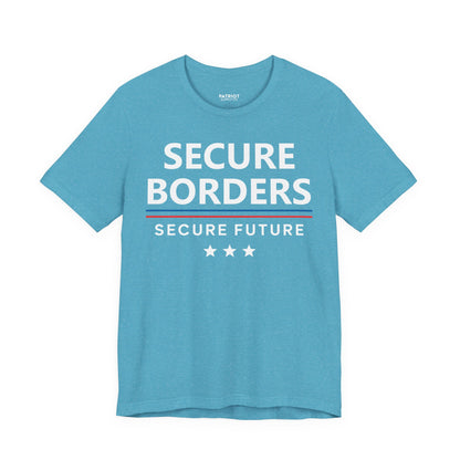 Secure Borders T-Shirt - Immigration Control Statement Tee | Conservative Border Security Apparel - Patriot Supply Co.