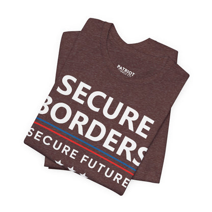Secure Borders T-Shirt - Immigration Control Statement Tee | Conservative Border Security Apparel - Patriot Supply Co.