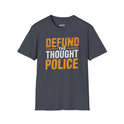 Defund the Thought Police - Conservative Free Speech Statement T-Shirt - Patriot Supply Co.
