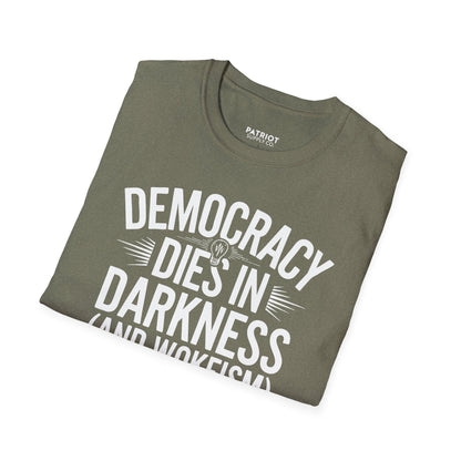 Democracy Dies In Darkness - Conservative Truth and Transparency T-Shirt - Patriot Supply Co.