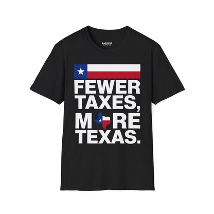 Fewer Taxes More Texas T-Shirt - Conservative Texas Pride Tee | Anti-Tax Lone Star State Apparel - Patriot Supply Co.