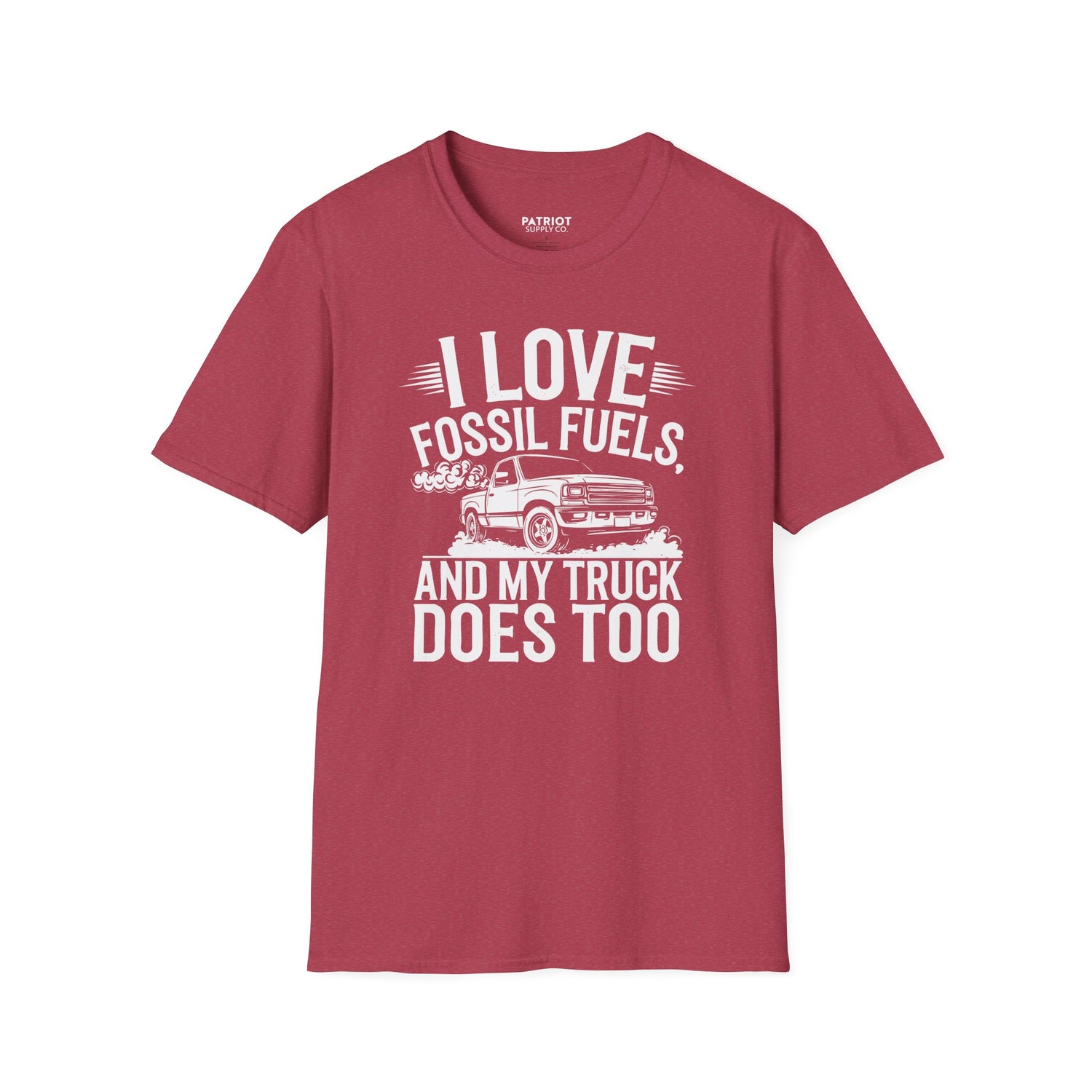 I Love Fossil Fuels And My Truck Does Too - Conservative Energy Independence T-Shirt - Patriot Supply Co.