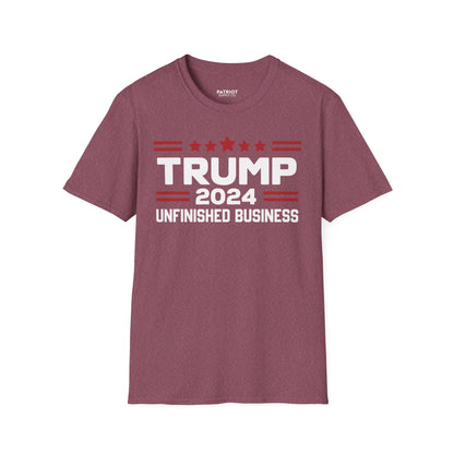 Trump 2024 Unfinished Business - Bold Political Statement T-Shirt - Patriot Supply Co.