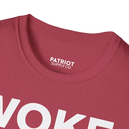 Woke Broke In Every Way - Conservative Anti-Woke Statement T-Shirt - Patriot Supply Co.