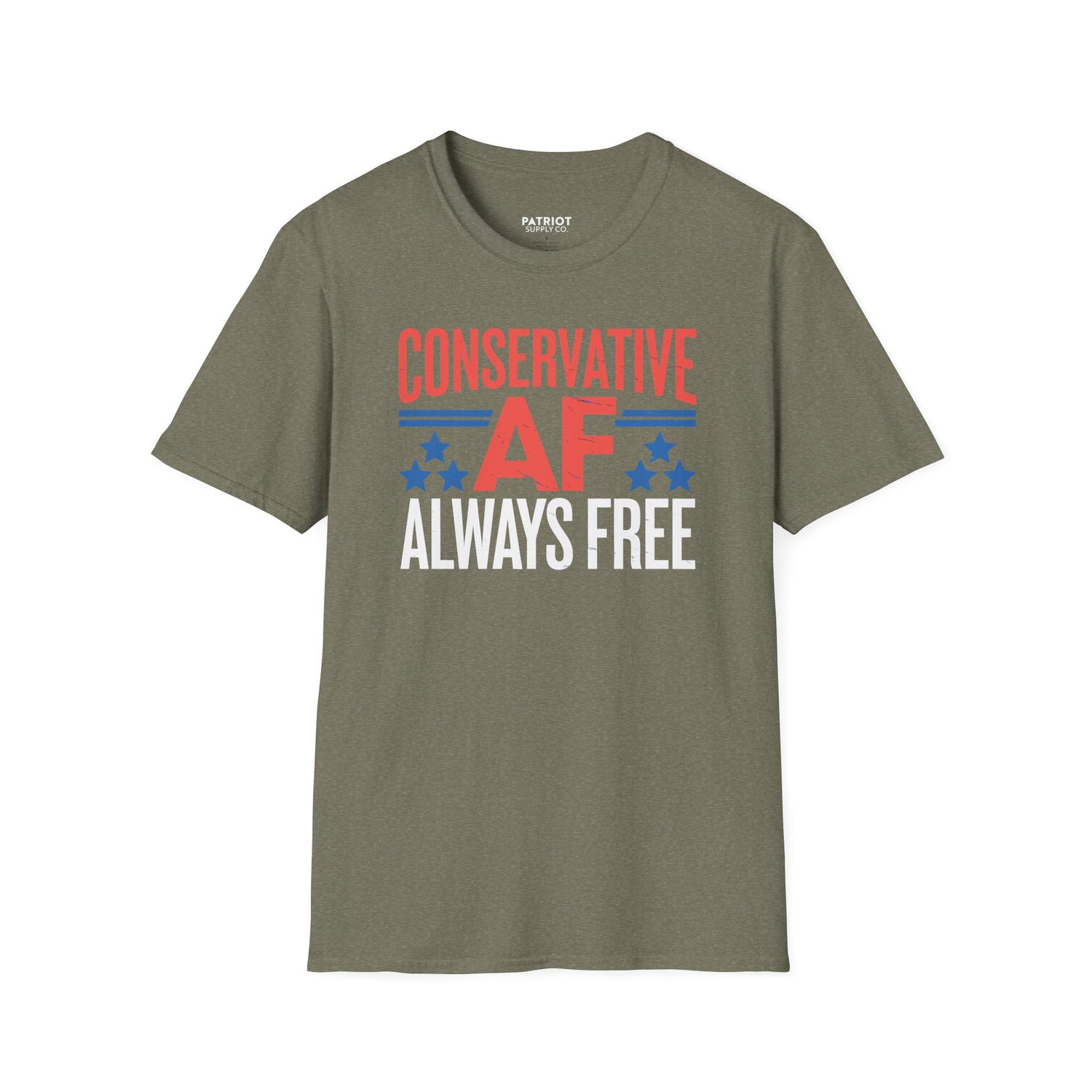 Conservative AF Always Free - Unapologetic Conservative Pride T-Shirt - Patriot Supply Co.