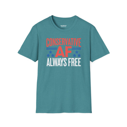 Conservative AF Always Free - Unapologetic Conservative Pride T-Shirt - Patriot Supply Co.