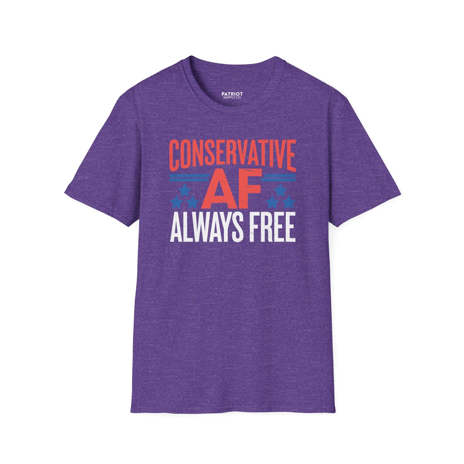 Conservative AF Always Free - Unapologetic Conservative Pride T-Shirt - Patriot Supply Co.