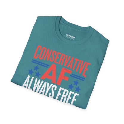 Conservative AF Always Free - Unapologetic Conservative Pride T-Shirt - Patriot Supply Co.