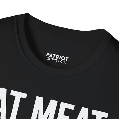 Eat Meat, Burn Coal, Stay Free - Conservative Freedom Statement T-Shirt - Patriot Supply Co.