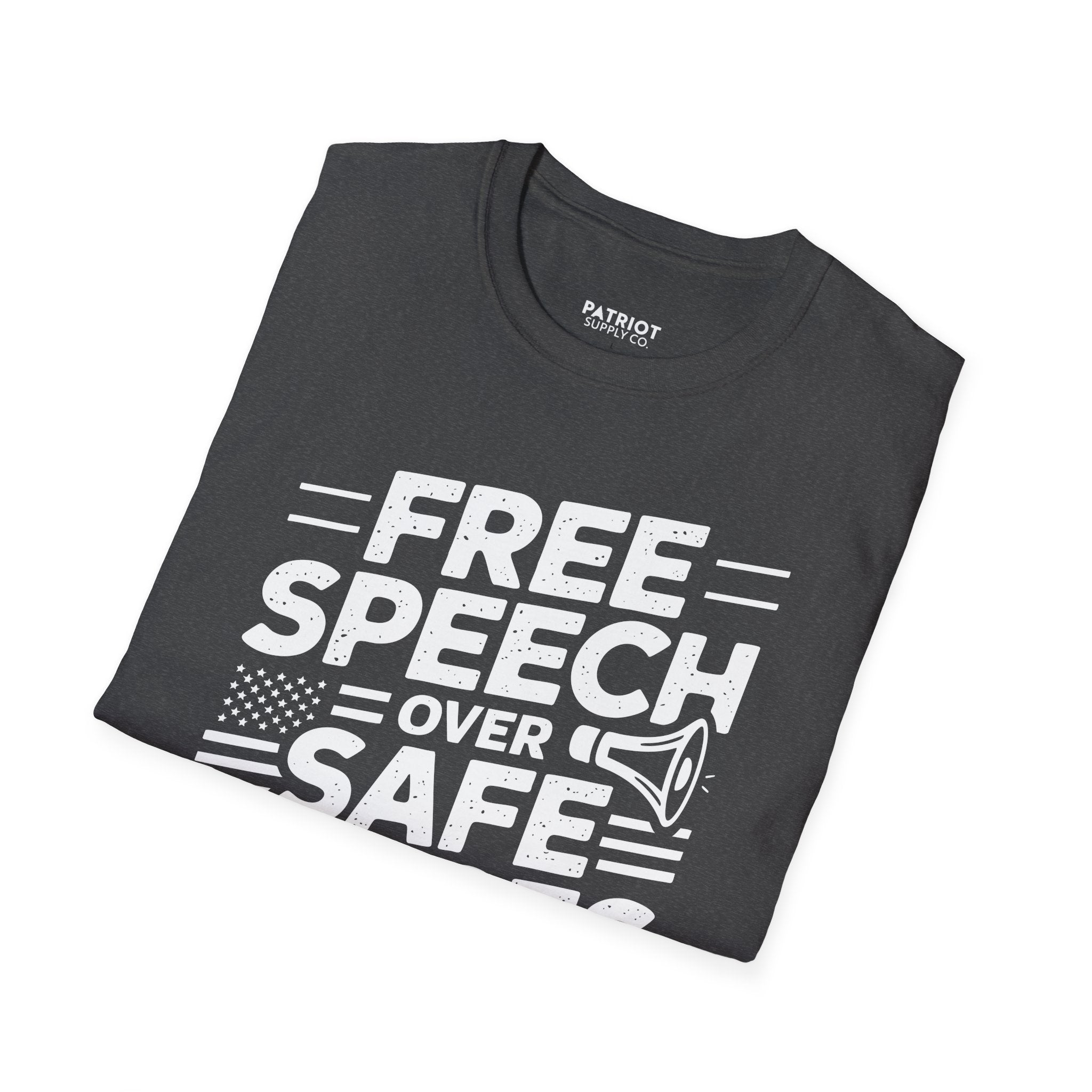 Free Speech Over Safe Spaces - Conservative First Amendment Statement T-Shirt - Patriot Supply Co.