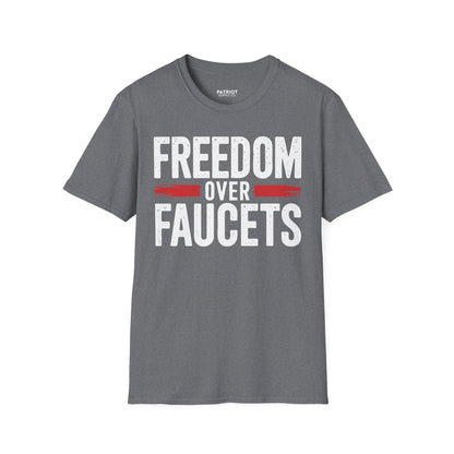 Freedom Over Faucets - Conservative Statement T-Shirt for Constitutional Rights - Patriot Supply Co.