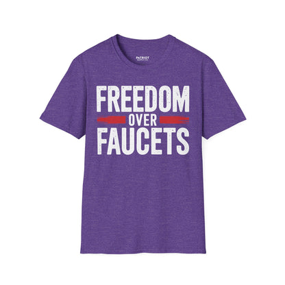 Freedom Over Faucets - Conservative Statement T-Shirt for Constitutional Rights - Patriot Supply Co.
