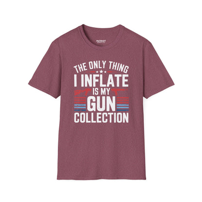 The Only Thing I Inflate Is My Gun Collection - Second Amendment Pride T-Shirt - Patriot Supply Co.