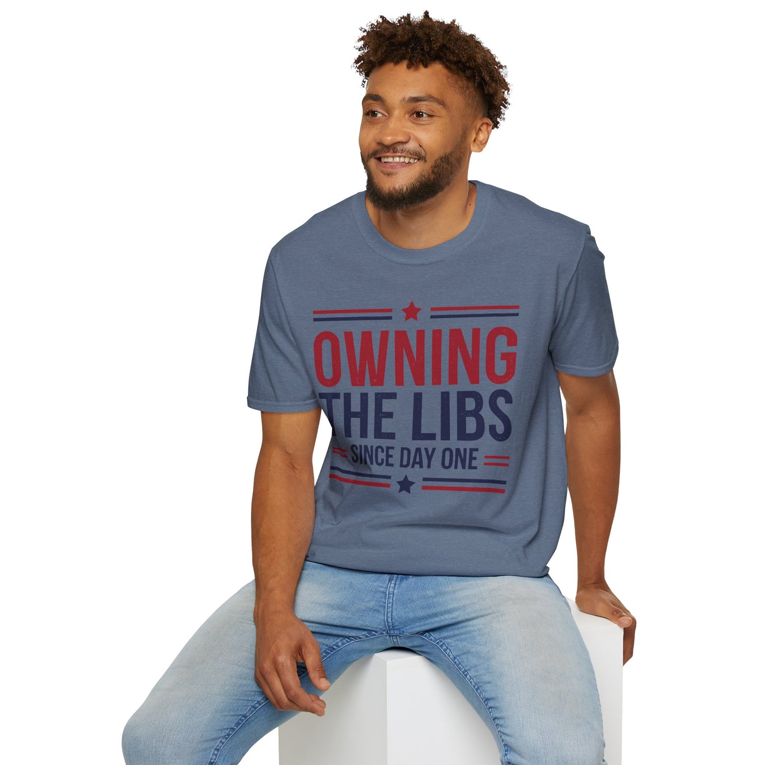 Owning The Libs Since Day One - Proud Americans Patriotic T-Shirt - Conservative Election Statement Tee | American Pride Celebration Apparel - Patriot Supply Co.