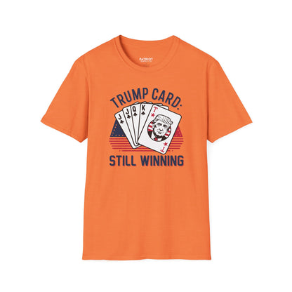 Trump Card Still Winning Unisex Softstyle T-Shirt | Political Humor Tee, Gift for Political Enthusiasts, Casual Wear, Birthday [...] - Patriot Supply Co.